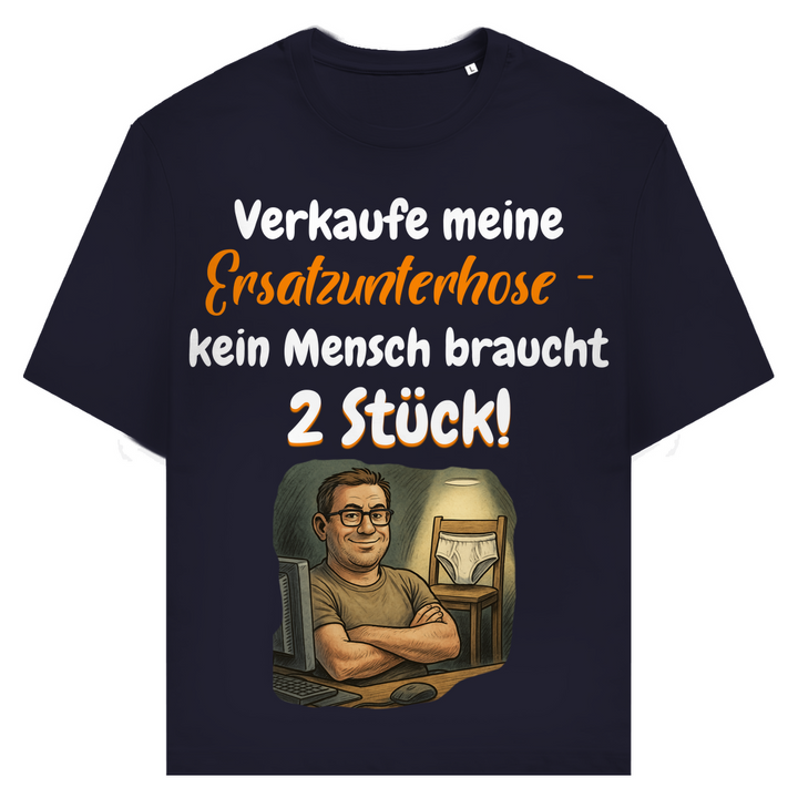 Niemand braucht zwei Unterhosen