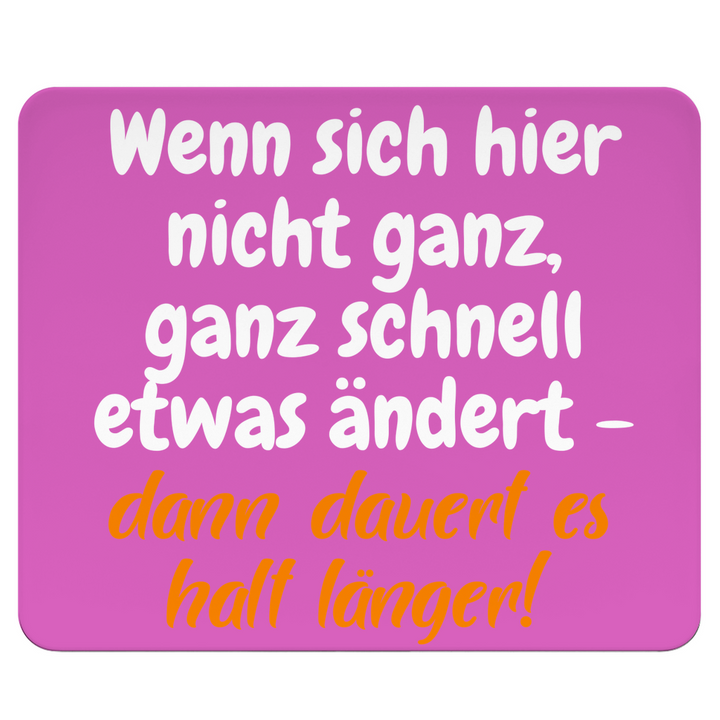 Ganz schnell ändern – oder warten