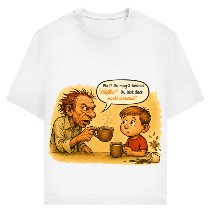 Wat? Kein Kaffee? Unfassbar.