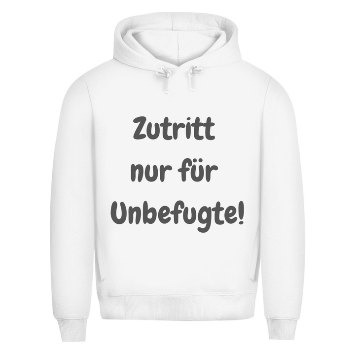 Zutritt? Nur wenn du unbefugt bist