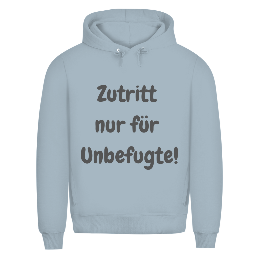 Zutritt? Nur wenn du unbefugt bist