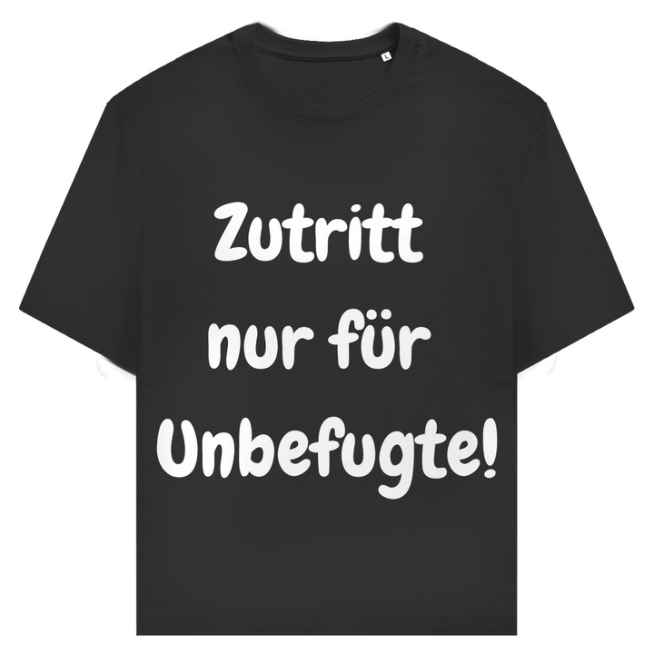 Achtung: Zutritt nur ohne Erlaubnis