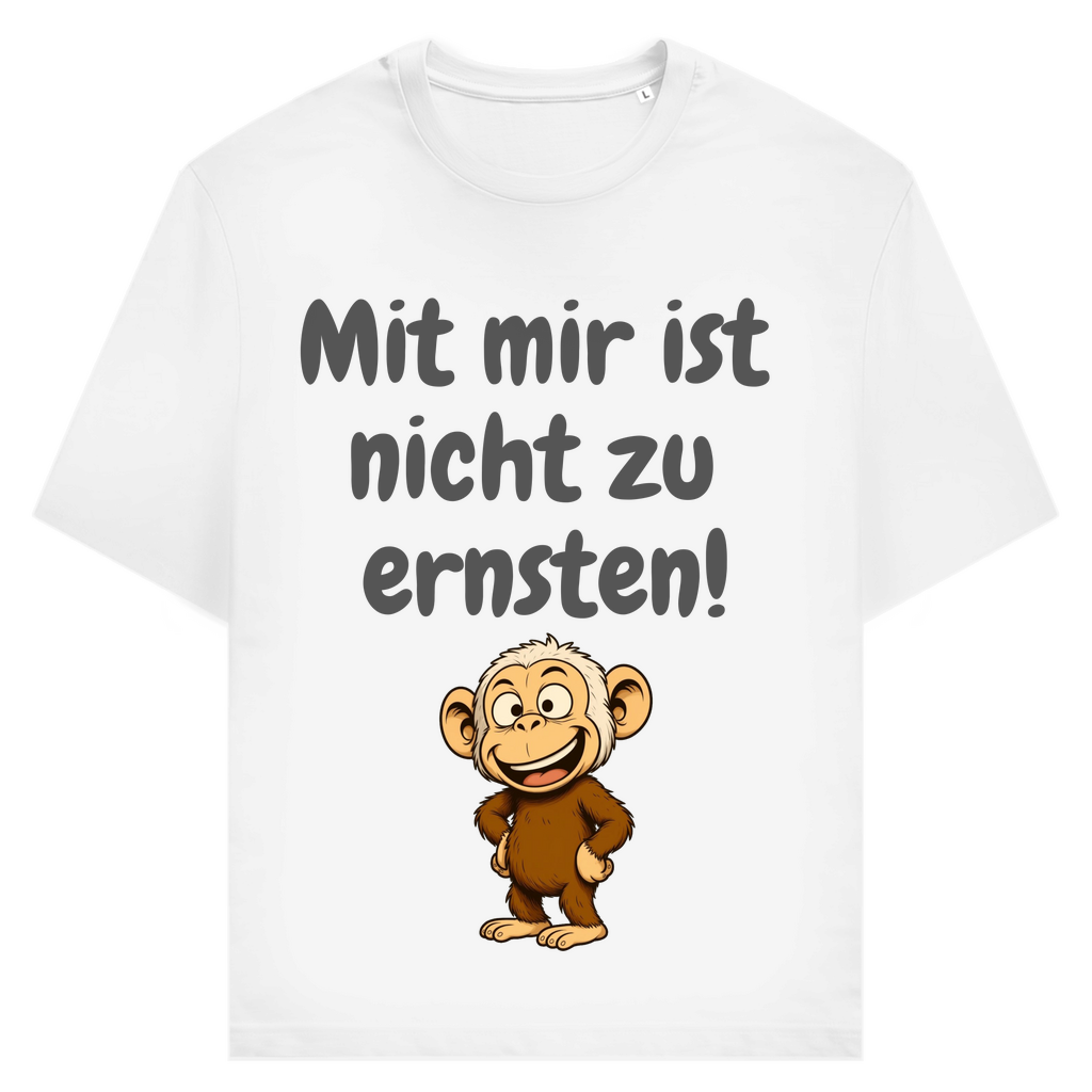 Ernst? Nicht mit mir.