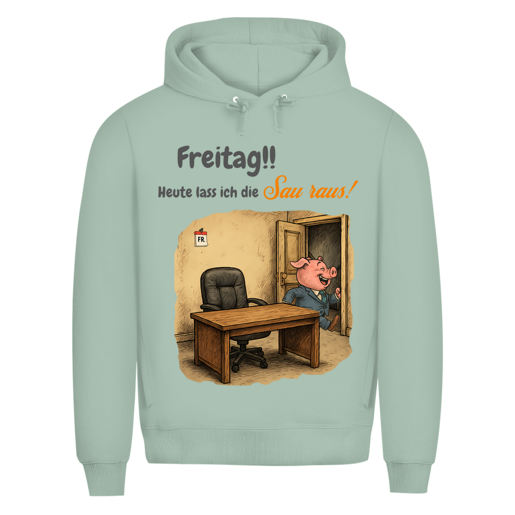 Endlich Freitag – Sau raus!