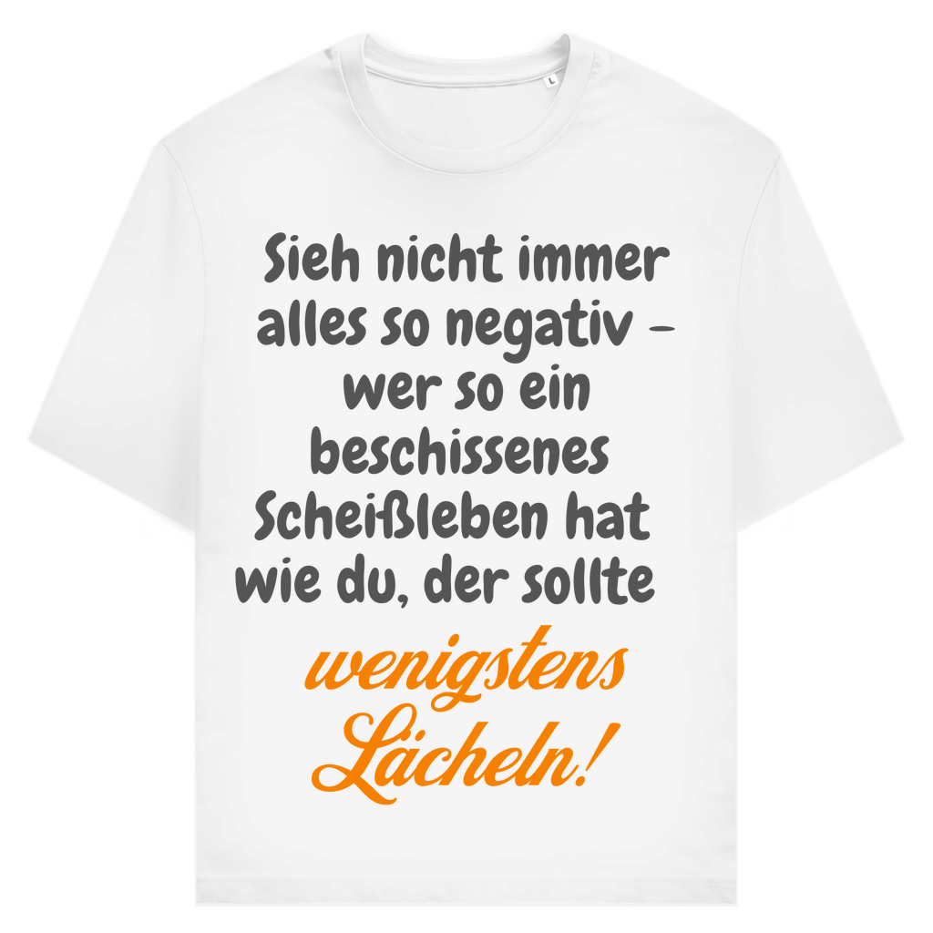 Dein Scheißleben? Lächeln!