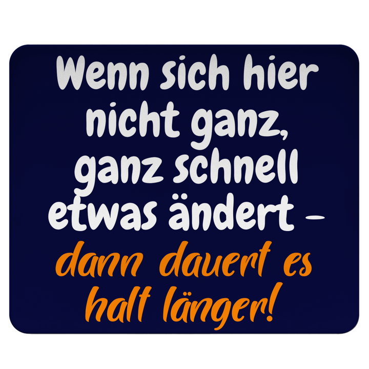 Ganz schnell ändern – oder warten