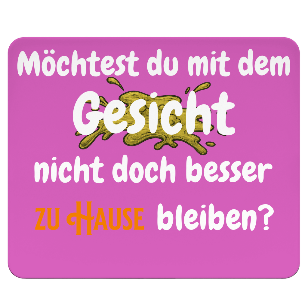 Sag’s durch das Mousepad