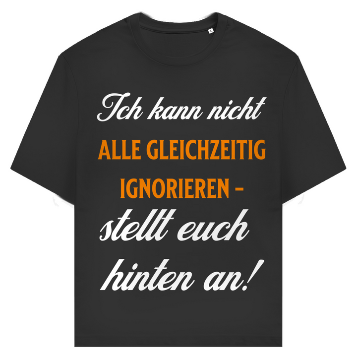 Ich ignoriere – bitte anstellen