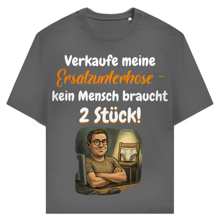 Niemand braucht zwei Unterhosen