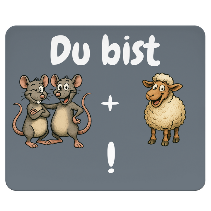 Zwei Ratten + ein Schaf = DU