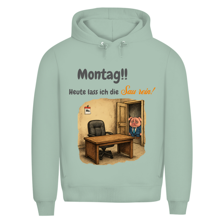 Montag, die Sau ist zurück