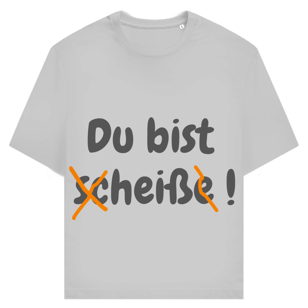 Du bist gar nicht scheiße