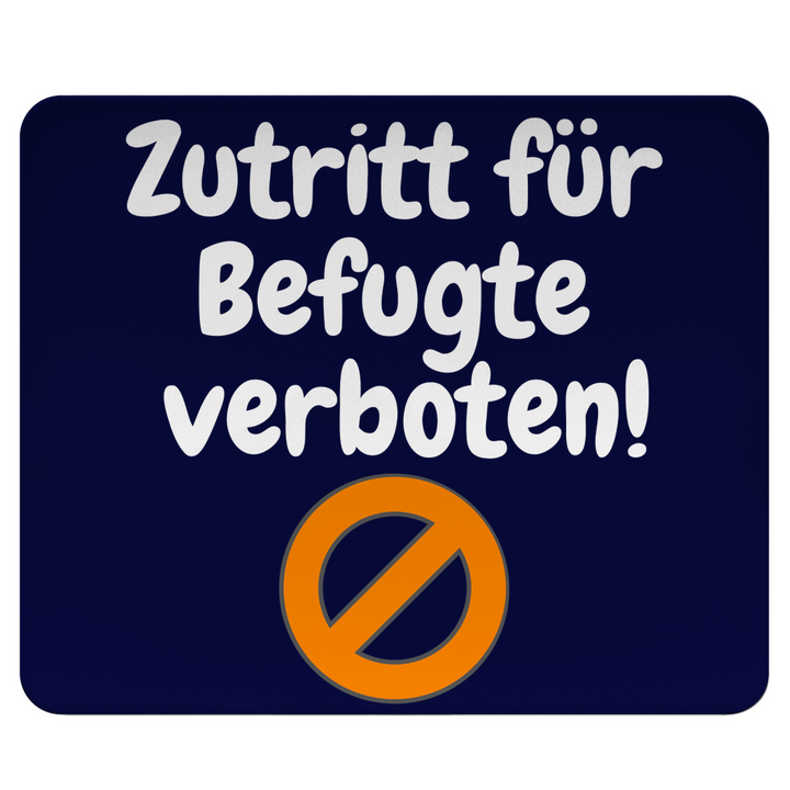 Zutritt? Nur ohne Erlaubnis!