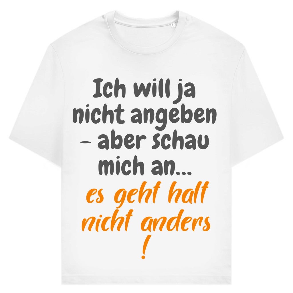 Schau mich an, ich kann nix dafür