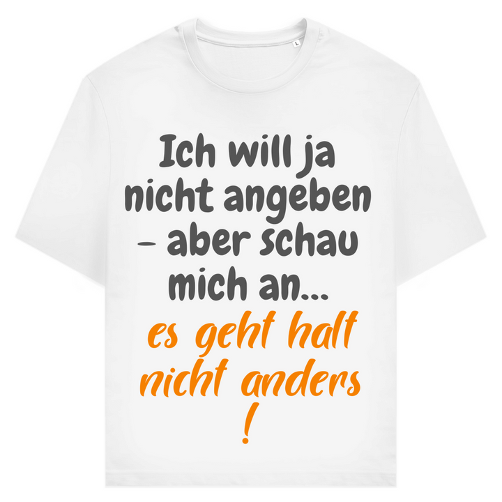 Schau mich an, ich kann nix dafür