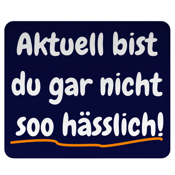 Heute mal hübsch
