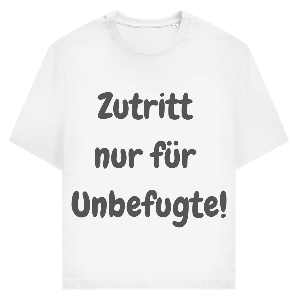 Achtung: Zutritt nur ohne Erlaubnis