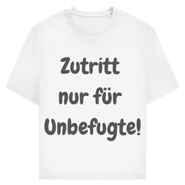 Achtung: Zutritt nur ohne Erlaubnis