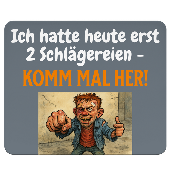 Heute noch Prügel frei!