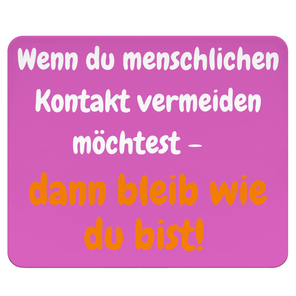 Bleib wie du bist, weit weg von mir