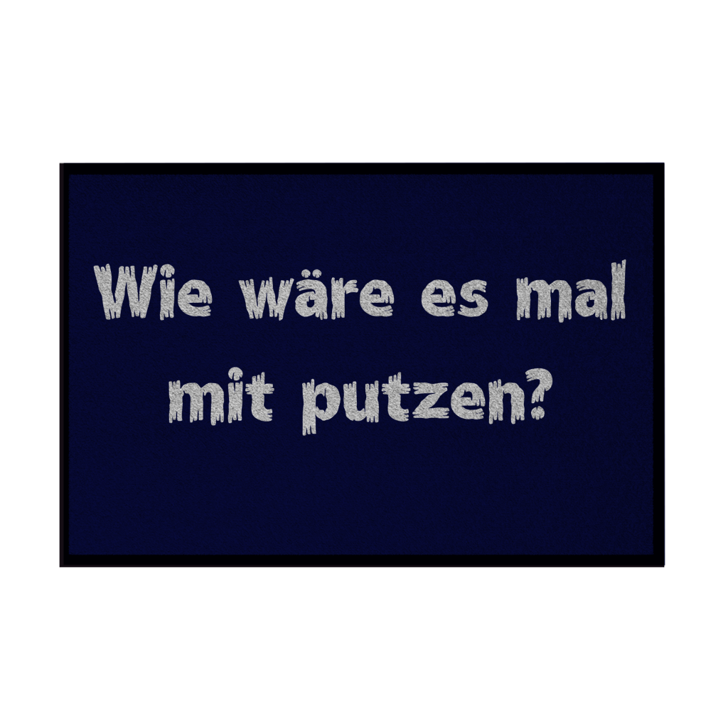 Bitte: heute mal putzen