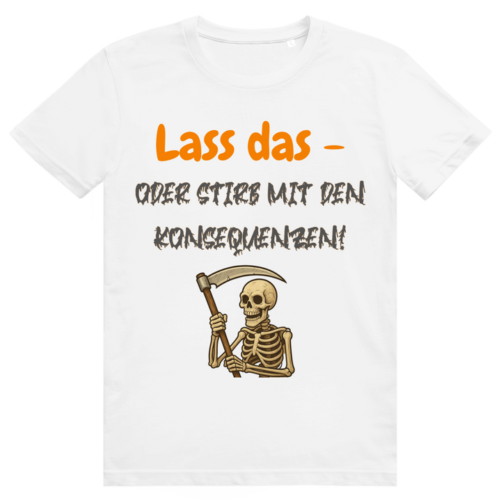 Lass den Mist!