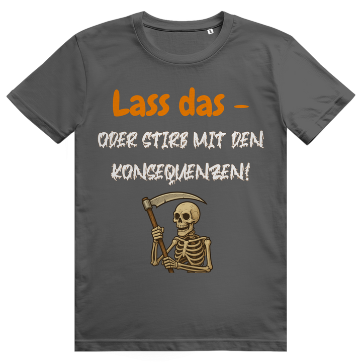 Lass den Mist!