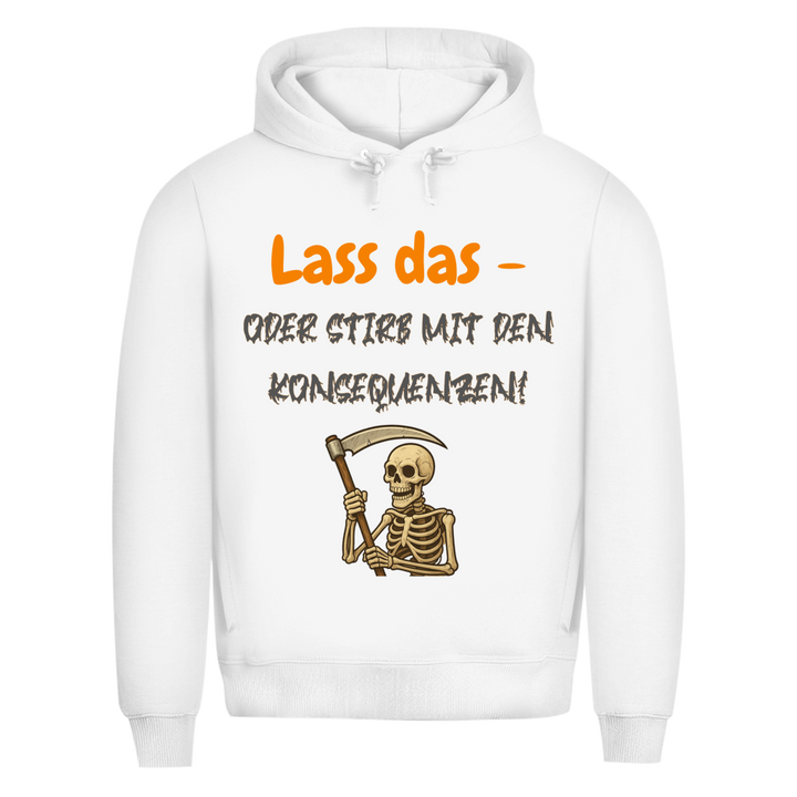 Mach’s nicht. Wirklich nicht.