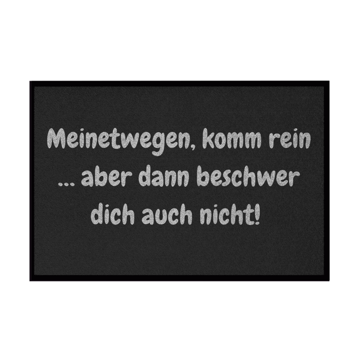 Komm rein, heul nicht