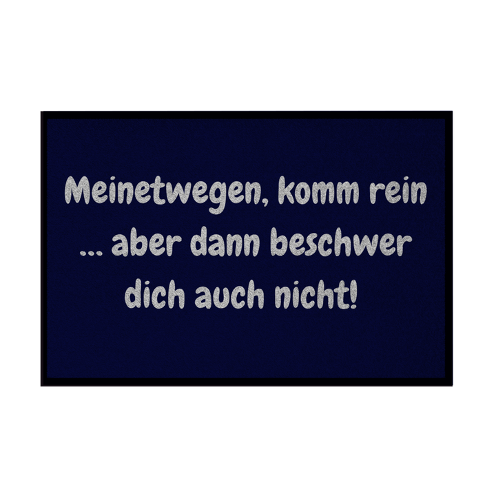 Komm rein, heul nicht