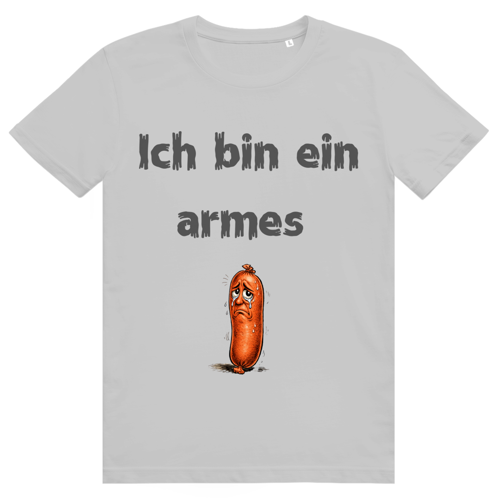 Ich. Ein armes Würstchen.