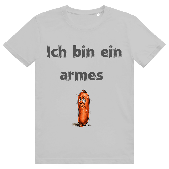 Ich. Ein armes Würstchen.