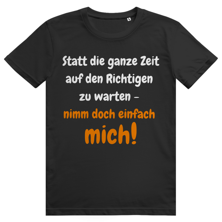 Warten auf Mr. Perfect? Viel Spaß.