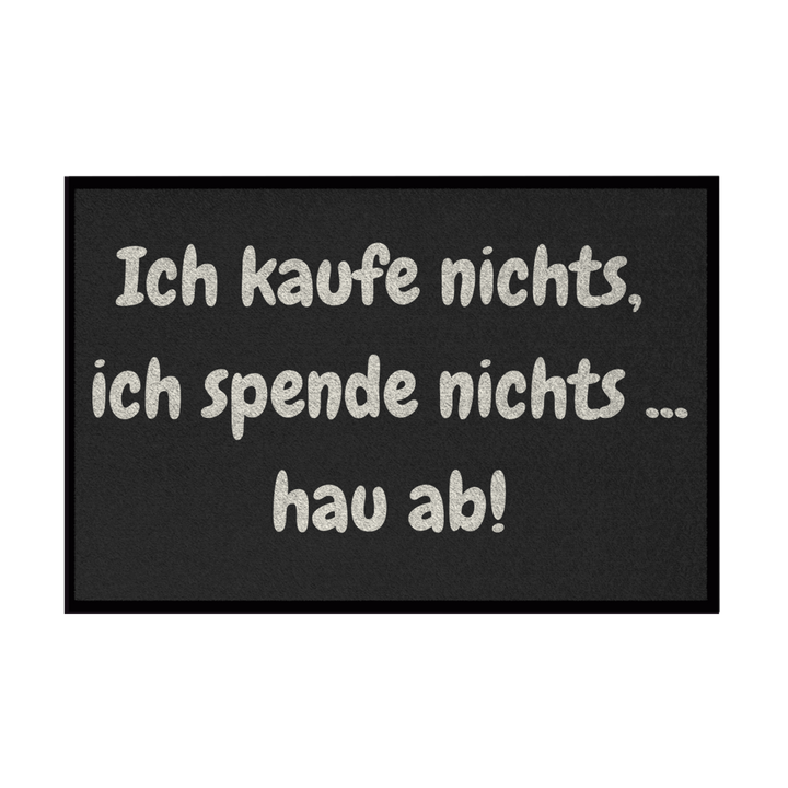 Kein Kauf, keine Spende, kein Glück