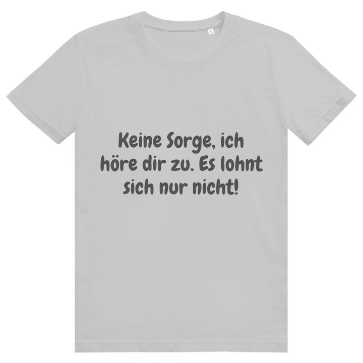 Ich höre. Leider.