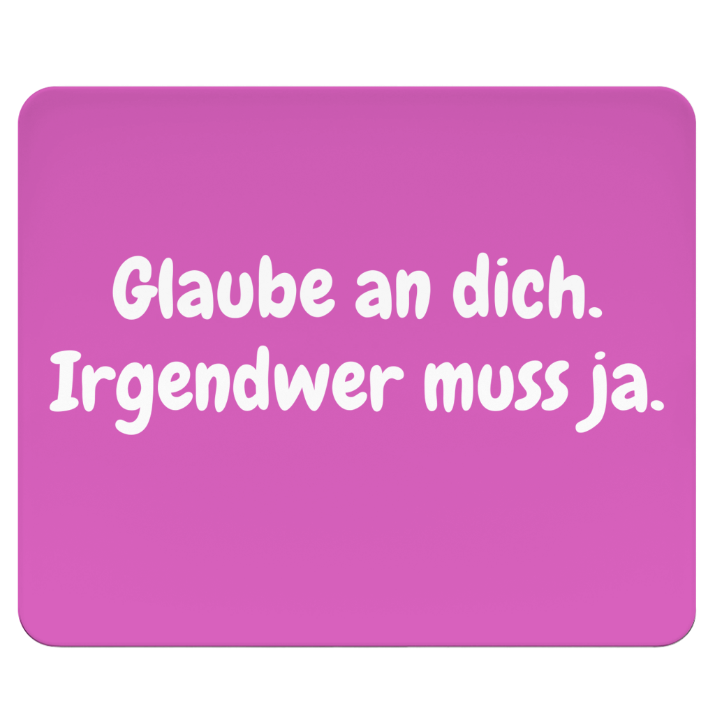 Einer muss dran glauben