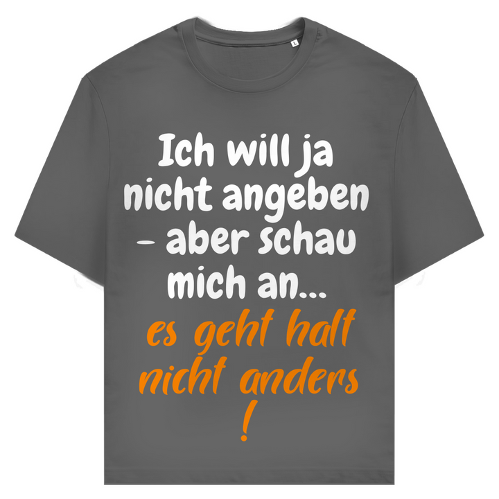 Schau mich an, ich kann nix dafür