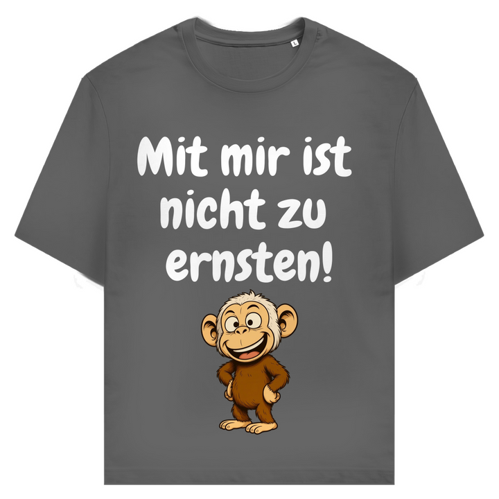 Ernst? Nicht mit mir.
