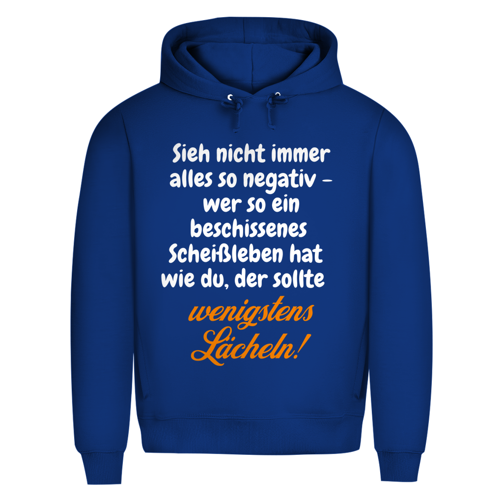 So mies? Dann lächle halt