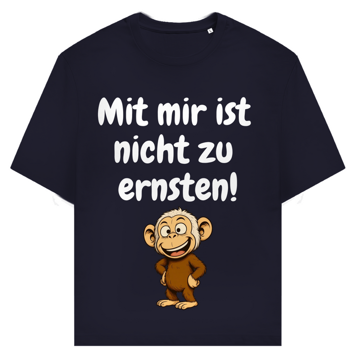 Ernst? Nicht mit mir.