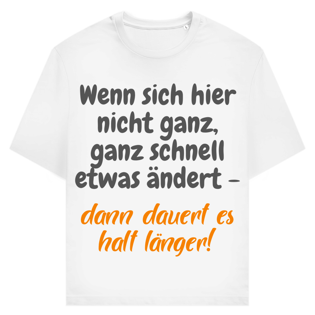 Wenn nix passiert, dauert’s länger