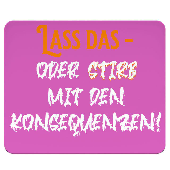 Lass das – letzter Warnhinweis