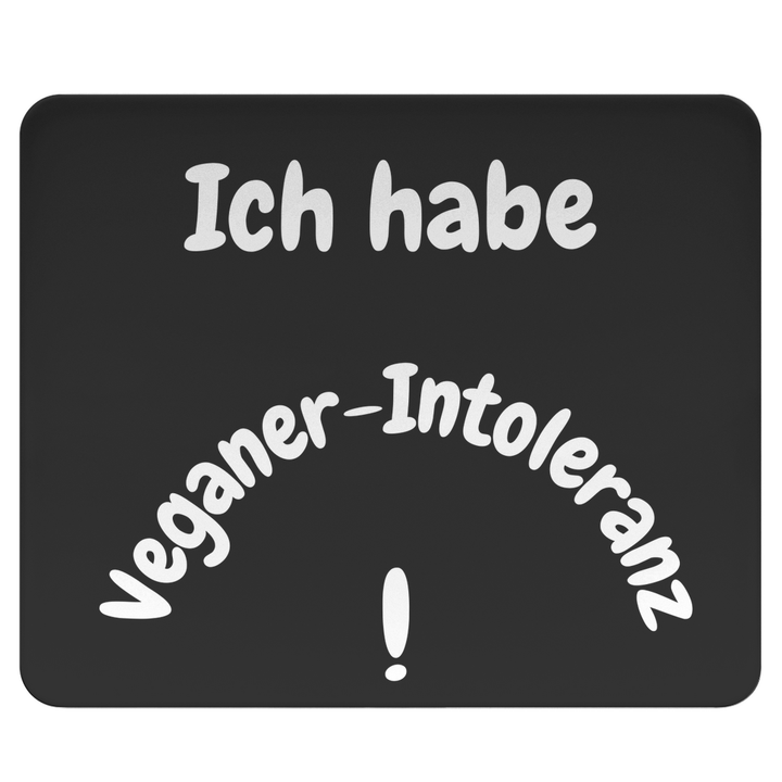 Meine einzige Unverträglichkeit: Veganer