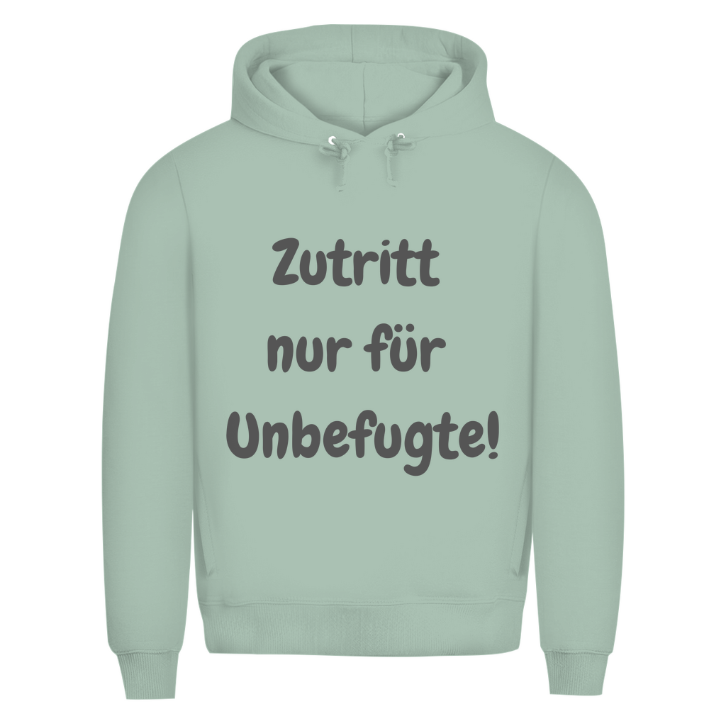 Zutritt? Nur wenn du unbefugt bist