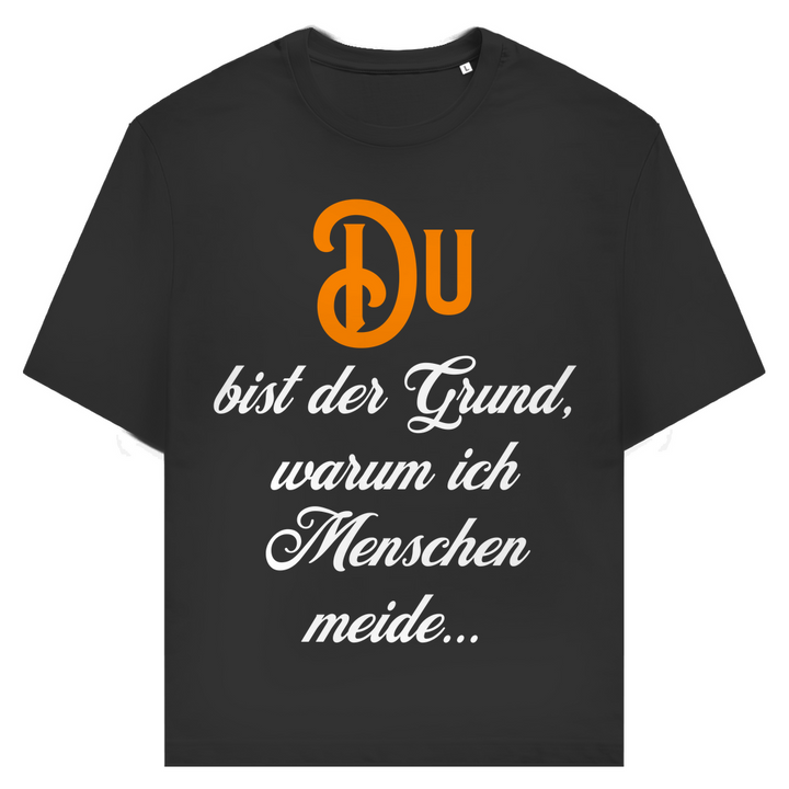 Du bist der Grund. Reicht.