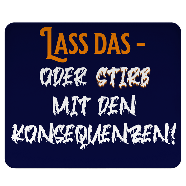 Lass das – letzter Warnhinweis
