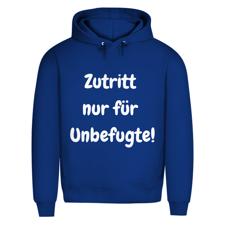 Zutritt? Nur wenn du unbefugt bist