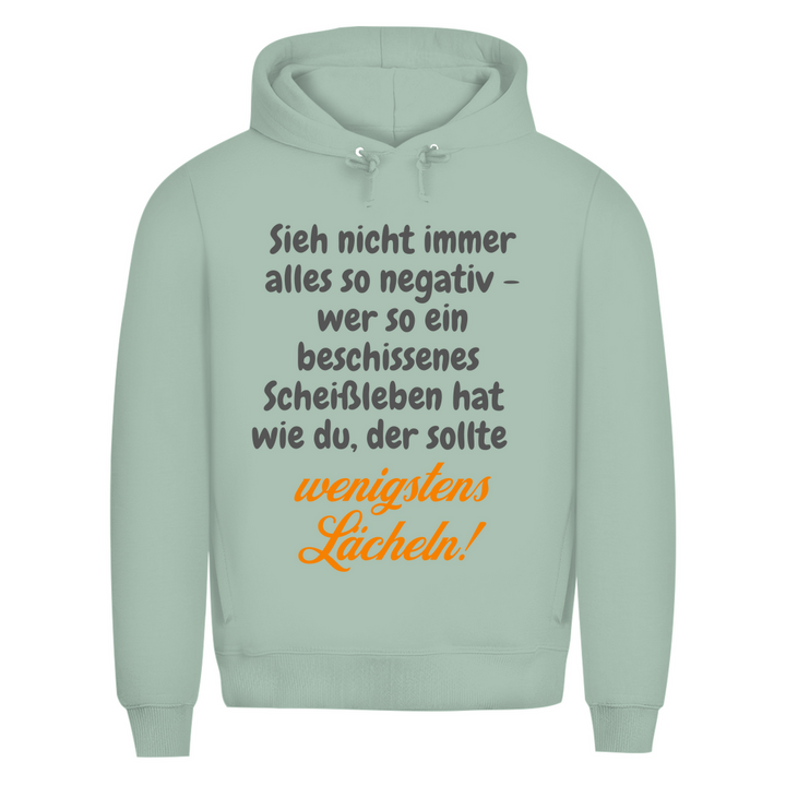 So mies? Dann lächle halt