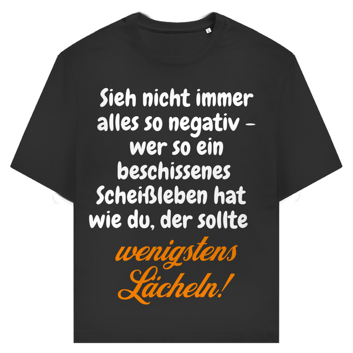 Dein Scheißleben? Lächeln!
