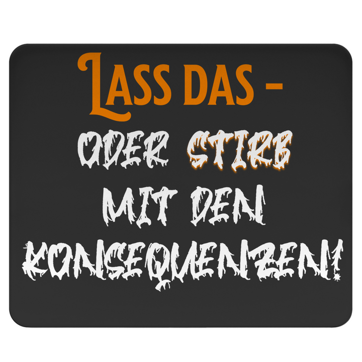 Lass das – letzter Warnhinweis